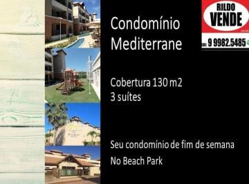 Apartamento · 130m² · 3 Quartos · 1 Vaga · Beach Park - Condomínio Mediterrane - Cobertura 130m2 e 3 suítes