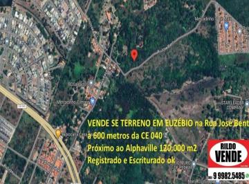 Terreno · 93000m² · TERRENO NO EUZÉBIO a 600 metros da CE 040 Próximo ao Aphaville 120.000 m2