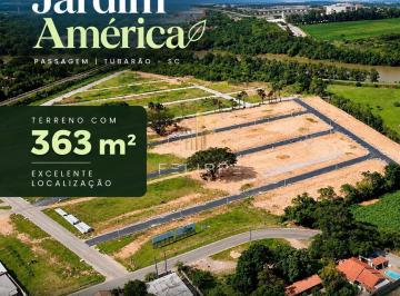 Terreno · 363m² · LOTEAMENTO JARDIM AMÉRICA – PASSAGEM, TUBARÃO/SC